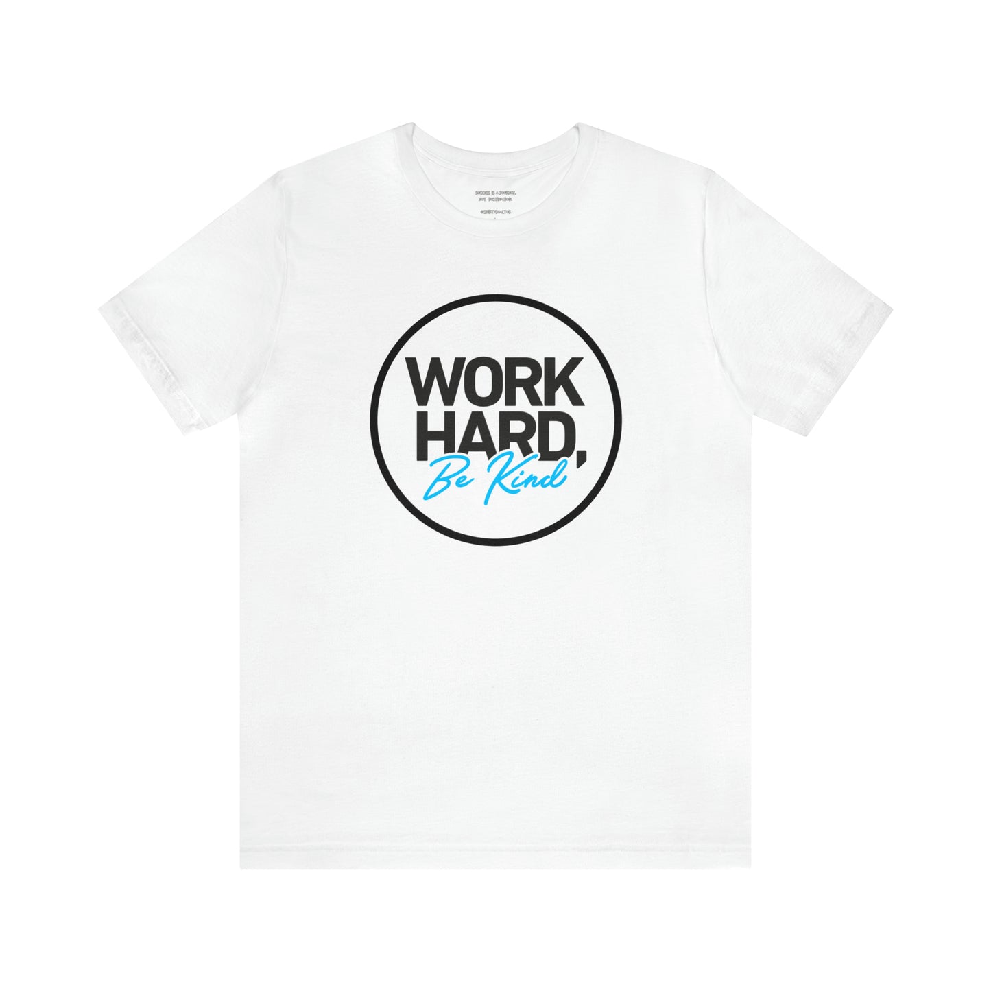 Work Hard Be Kind Black Circle