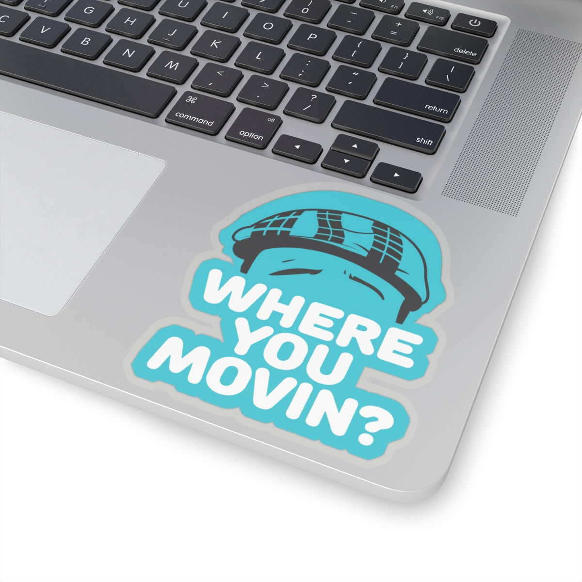 Where You Moving Sticker #ianofaustin