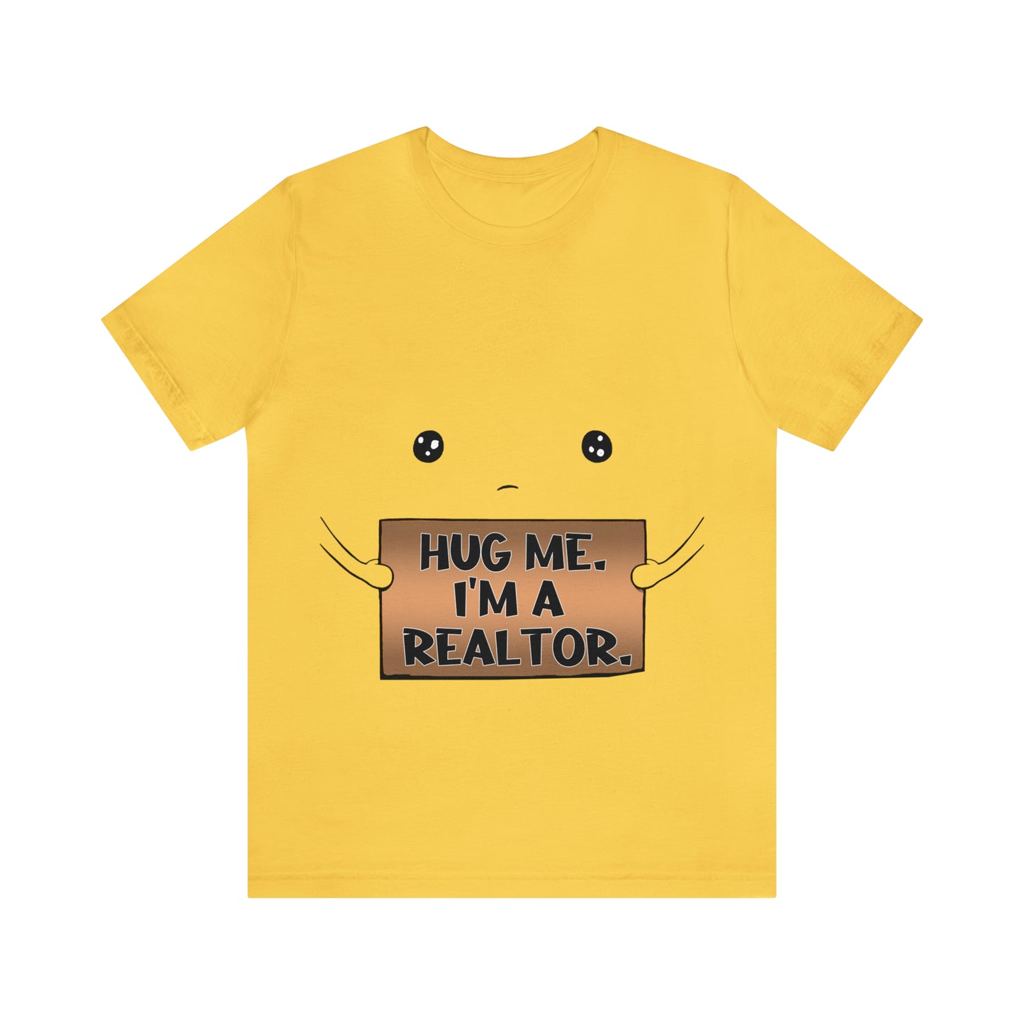 Hug Me I'm A Realtor