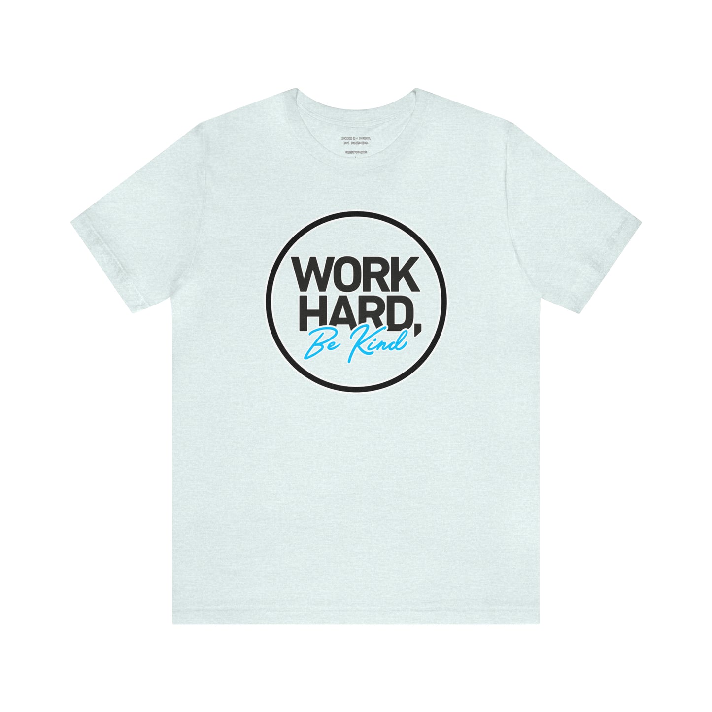 Work Hard Be Kind Black Circle