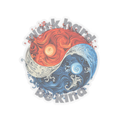 Yin and Yang Work Hard Be Kind Sticker