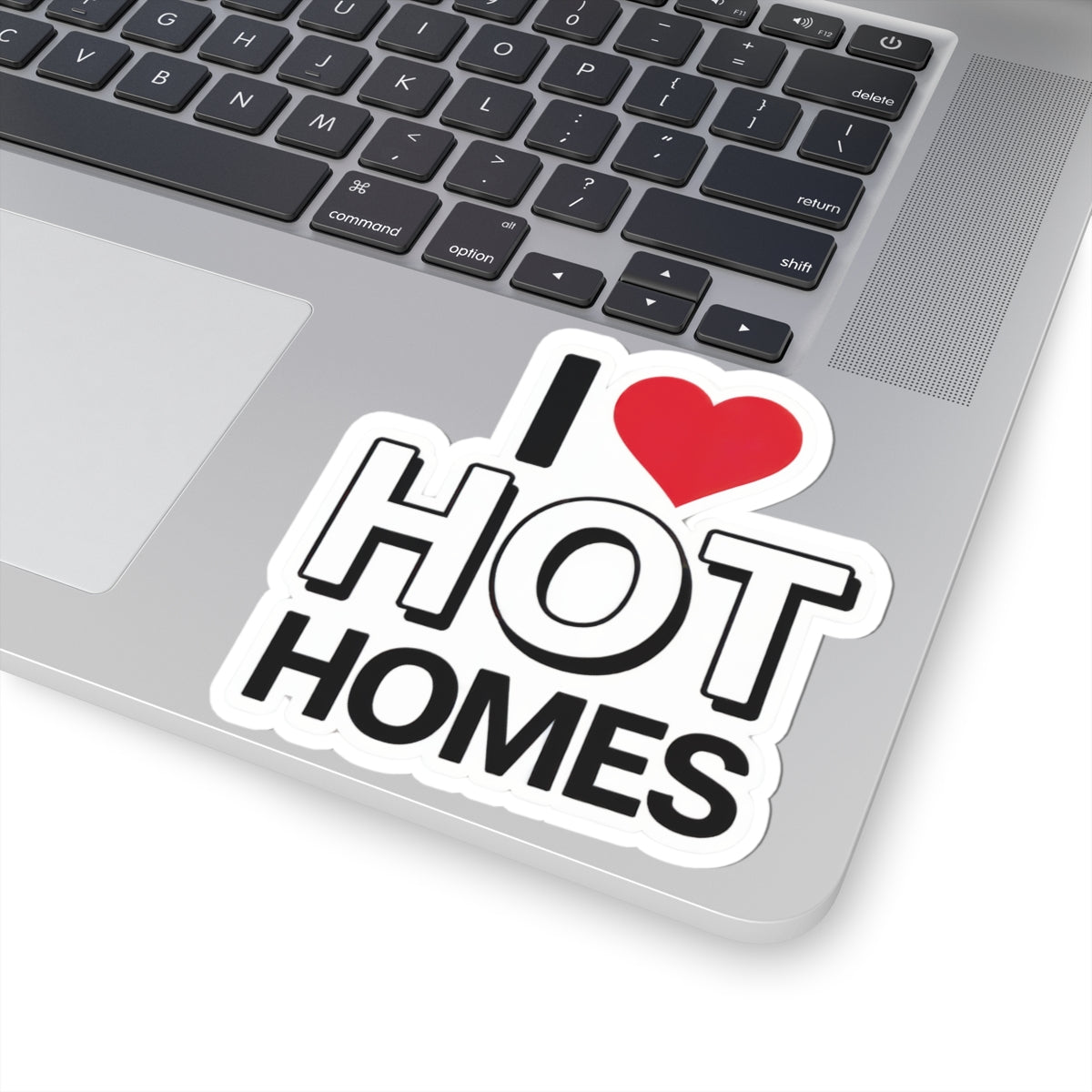 "I ❤️ Hot Homes" Kiss-Cut Vinyl Sticker