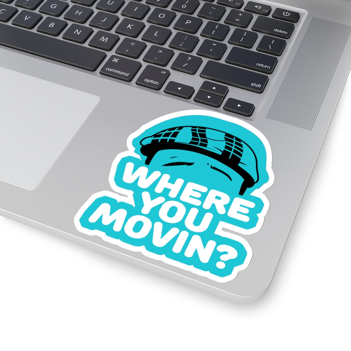 Where You Moving Sticker #ianofaustin