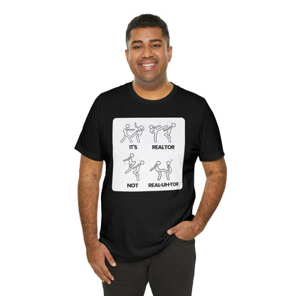 Correct Pronunciation Realtor Meme T-Shirt