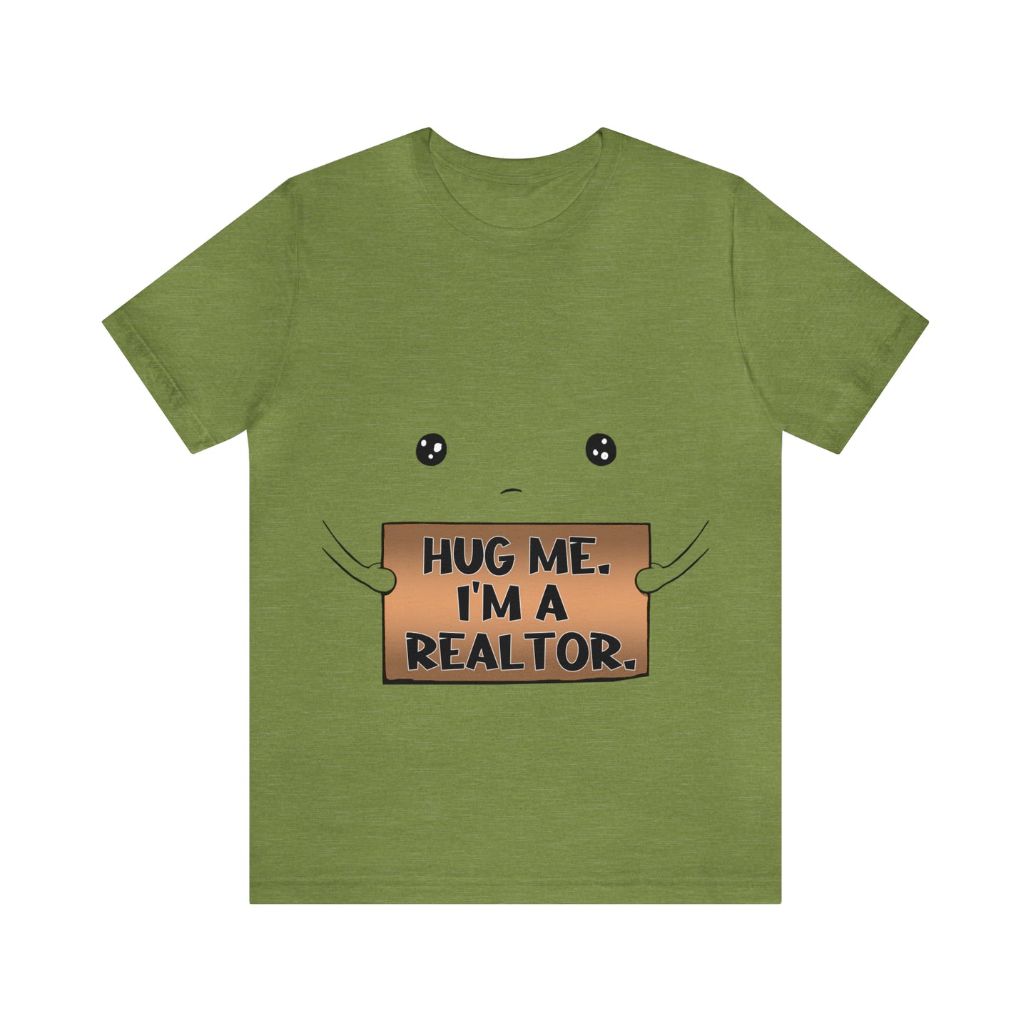 Hug Me I'm A Realtor