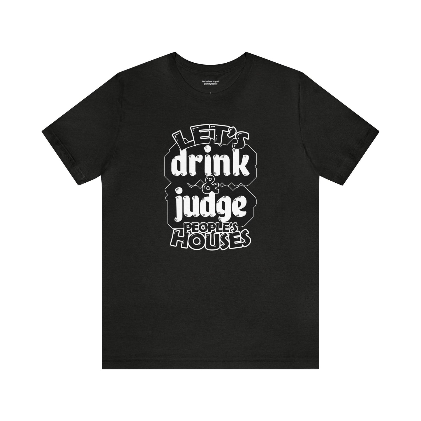 Let's Drink & Judge People's Houses