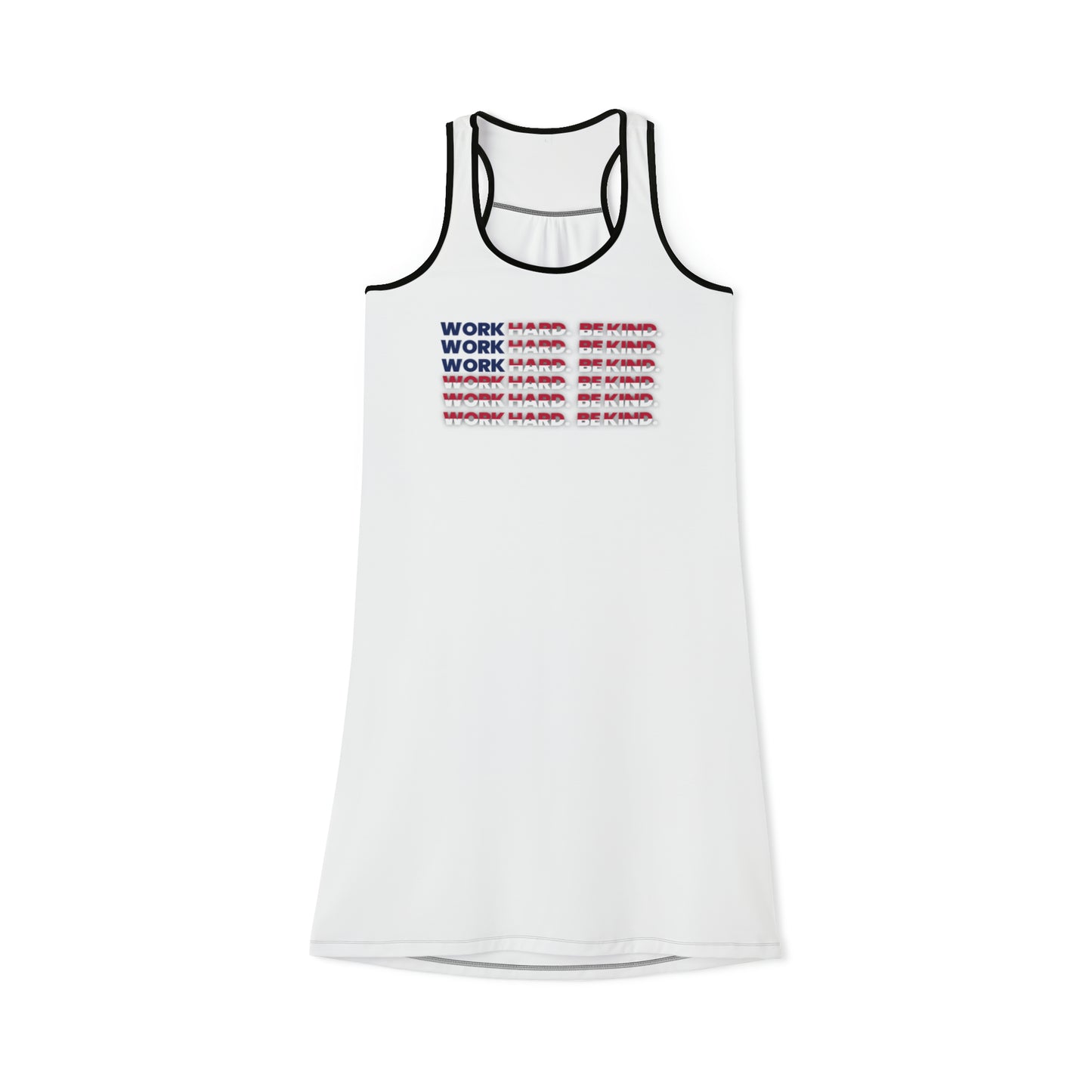 Work Hard Be Kind American Racerback Dress