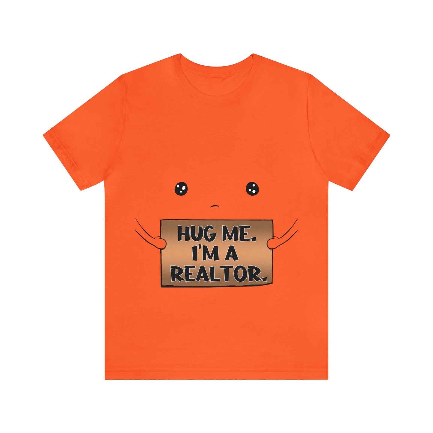 Hug Me I'm A Realtor