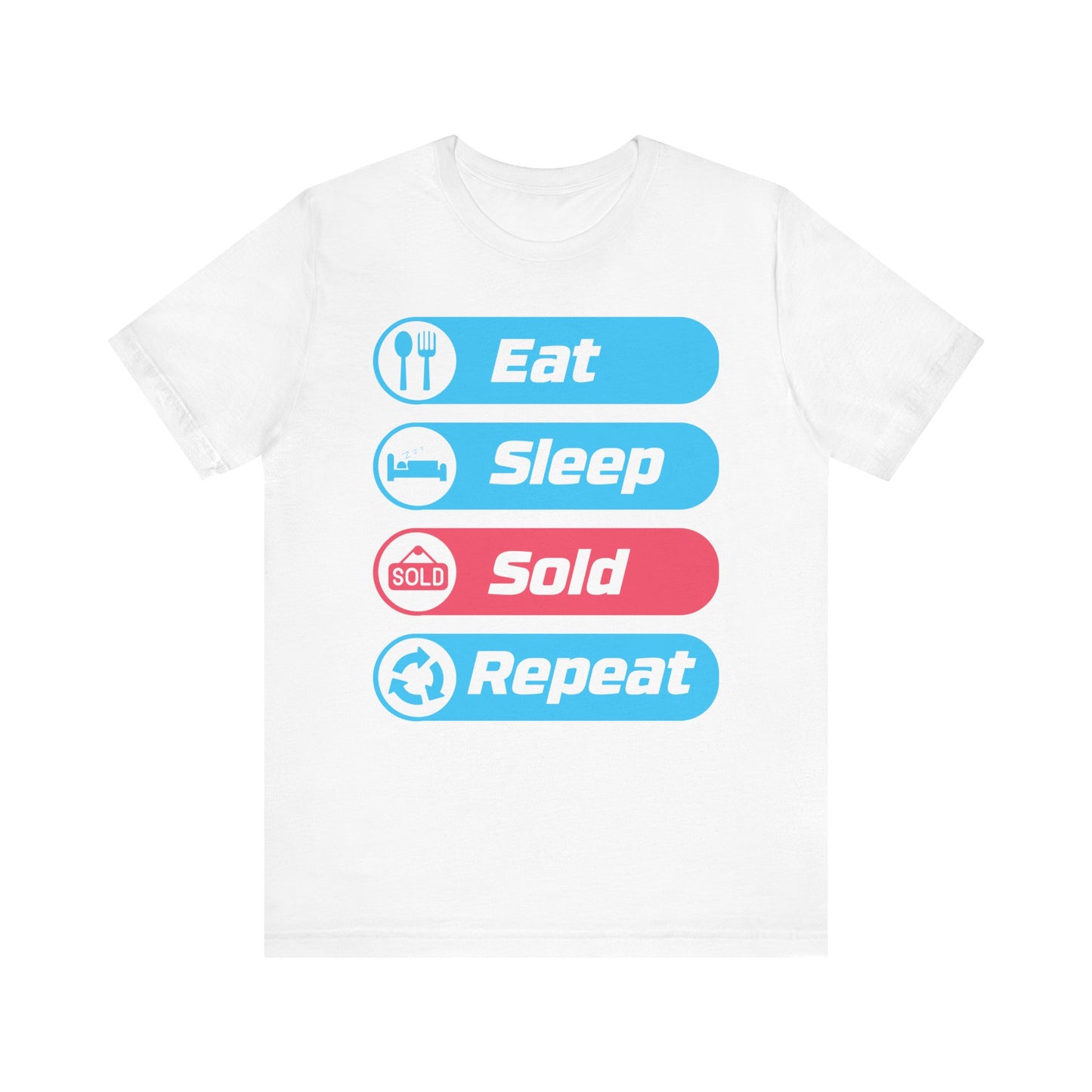 Eat Sleep Sold Repeat Unisex Jersey Short Sleeve Tee