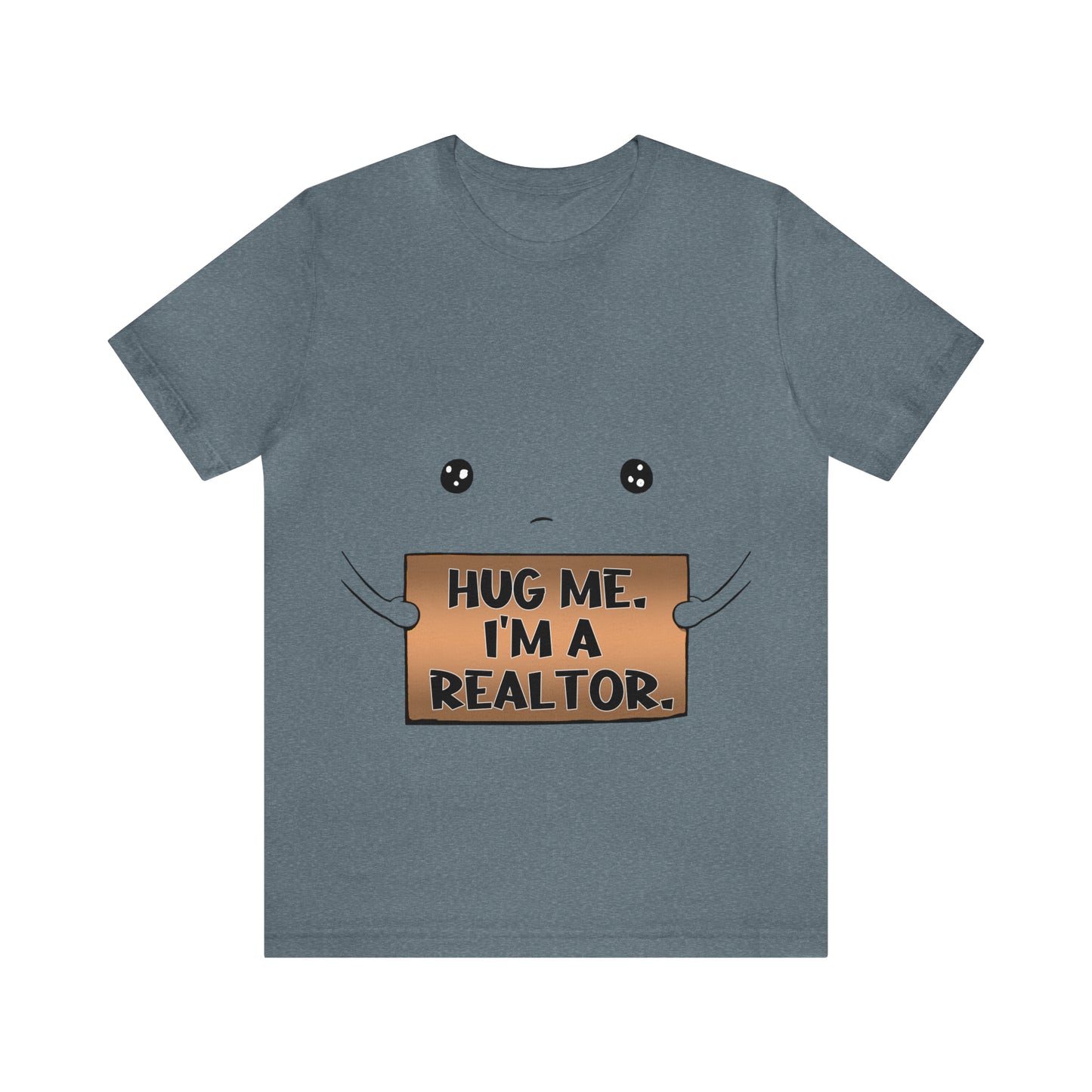 Hug Me I'm A Realtor