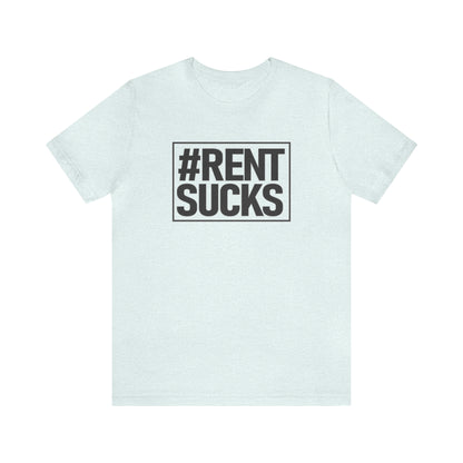 Hashtag Rent Sucks