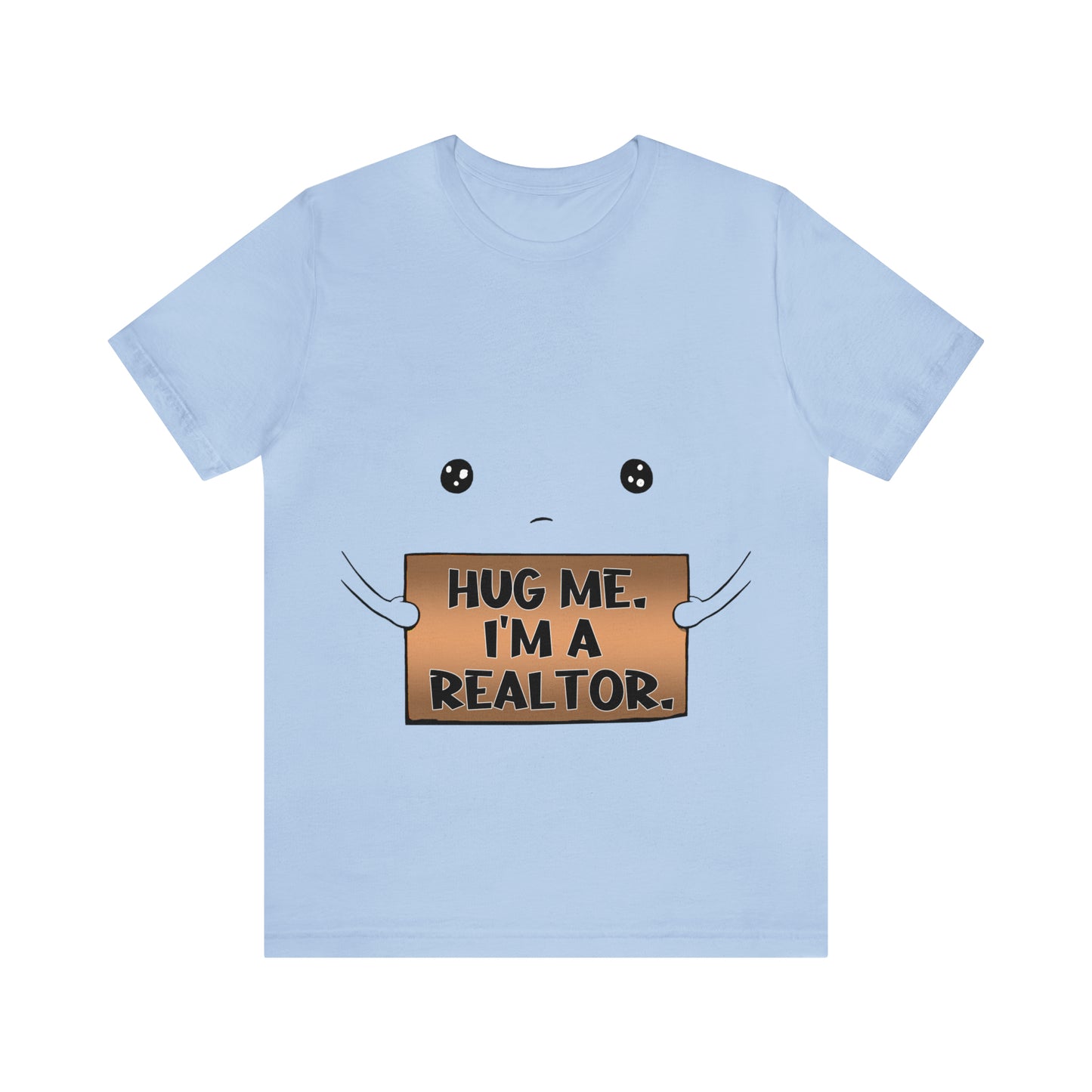 Hug Me I'm A Realtor