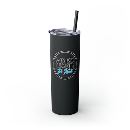 Work Hard Be Kind Black Circle Skinny Tumbler with Straw