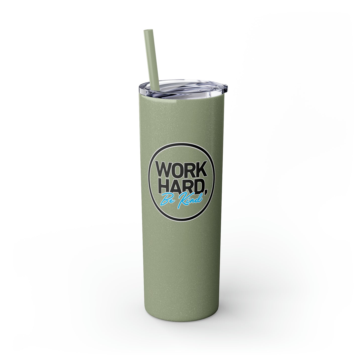 Work Hard Be Kind Black Circle Skinny Tumbler with Straw