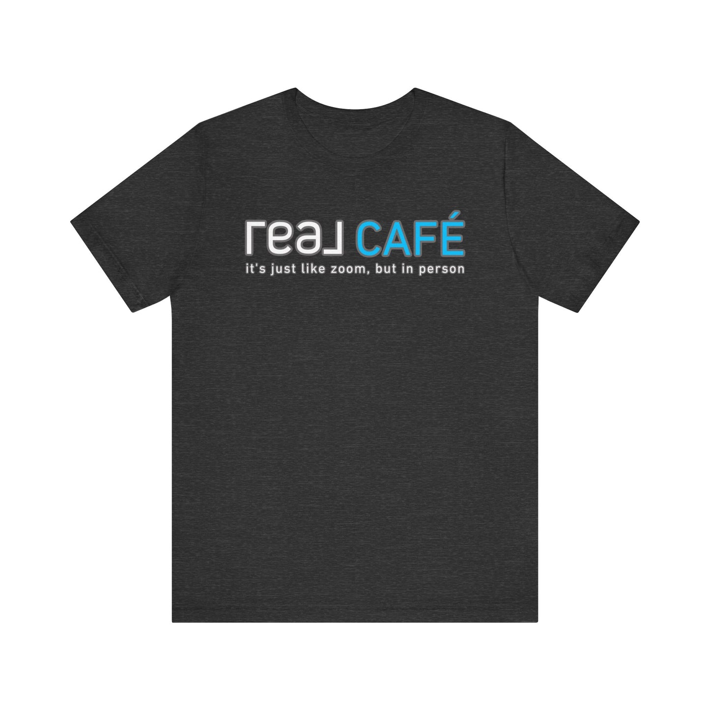 REAL Cafe Just Like Zoom