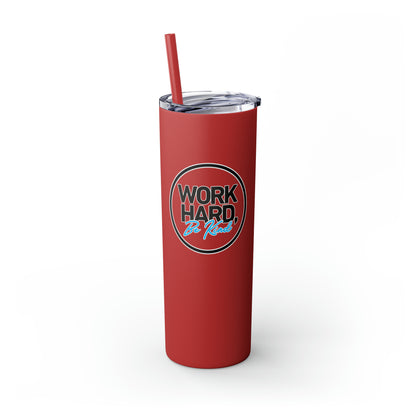 Work Hard Be Kind Black Circle Skinny Tumbler with Straw