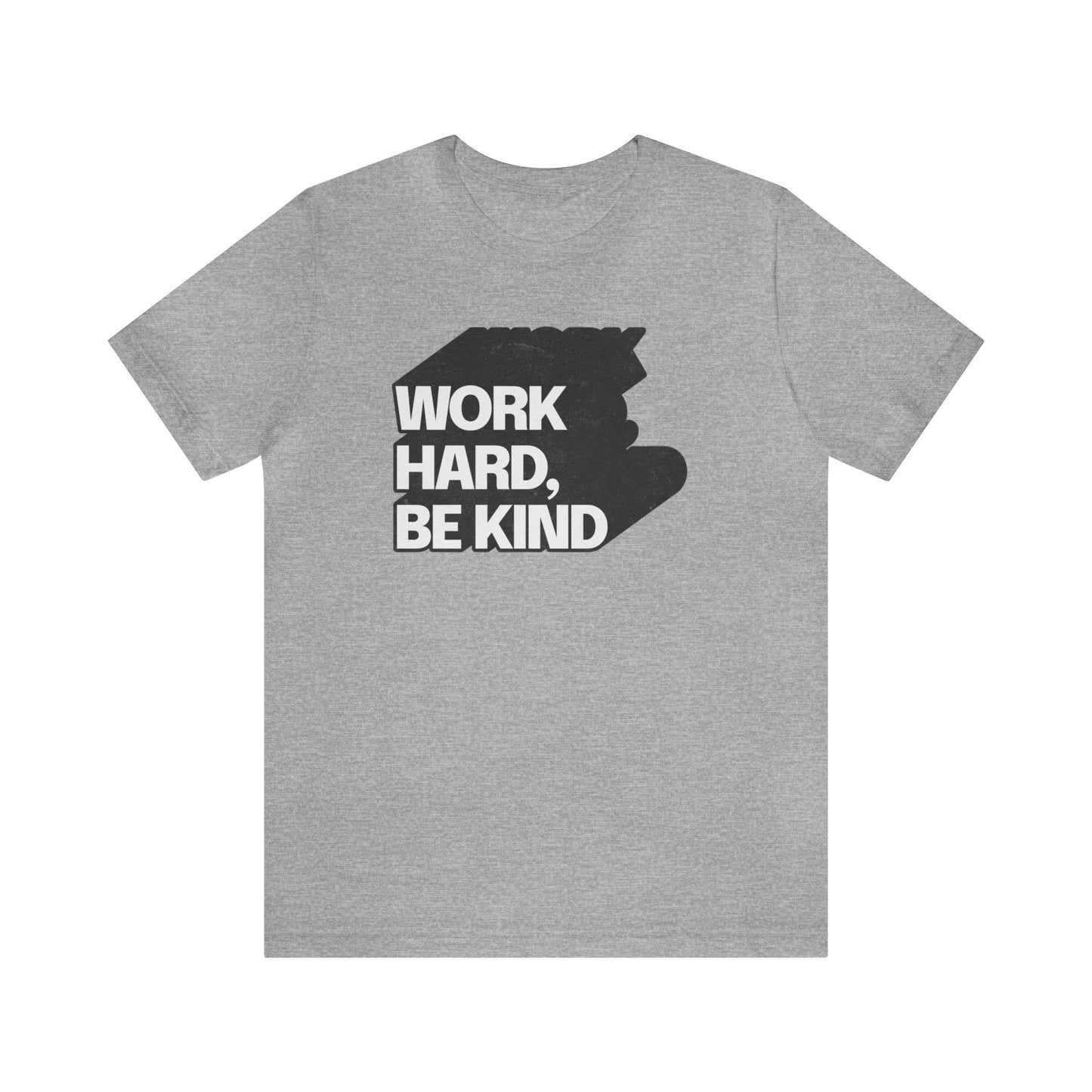 Work Hard Be Kind Long Dark Shadow