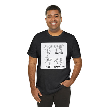 Correct Pronunciation Realtor Meme T-Shirt