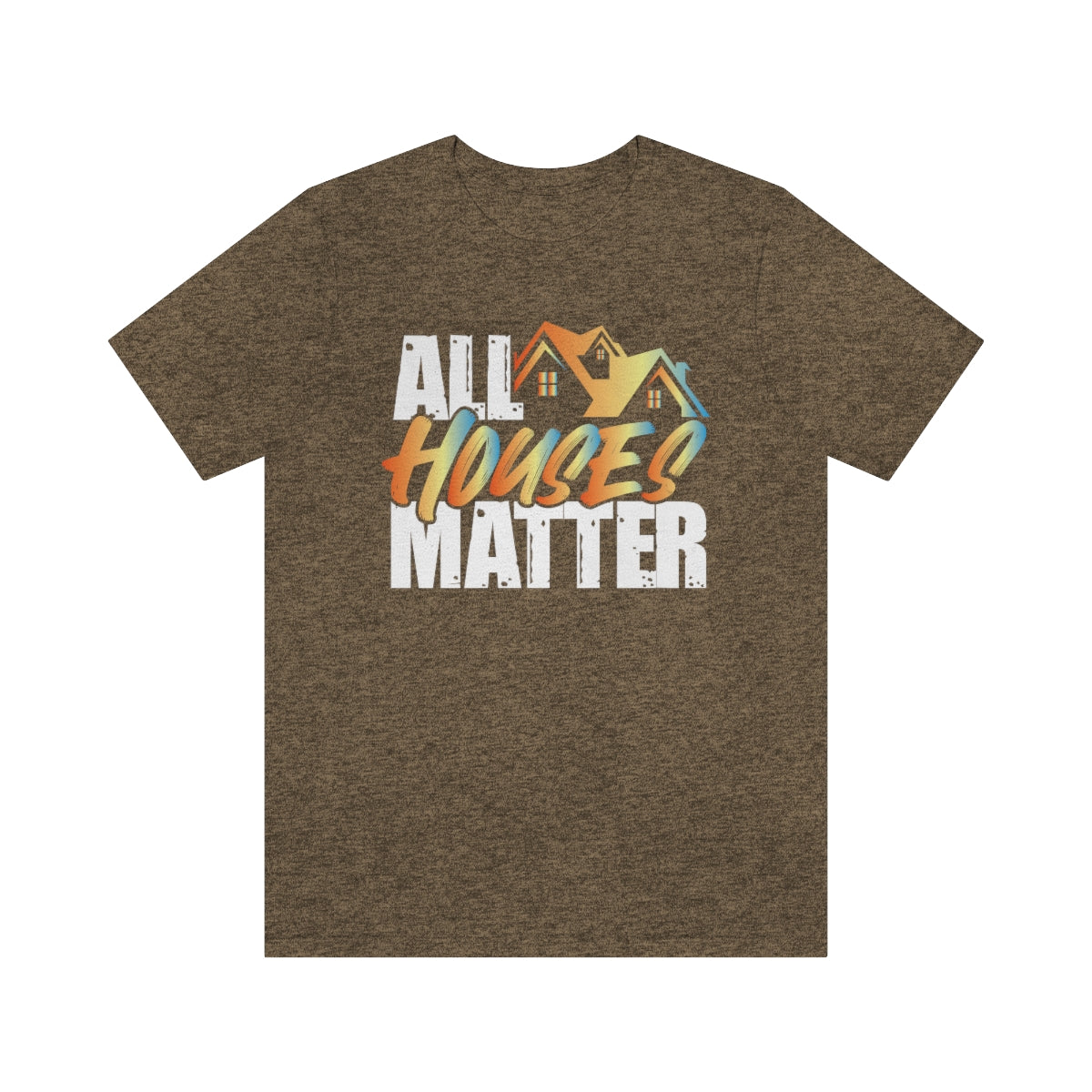 All Houses Matter - Shirty Realtor