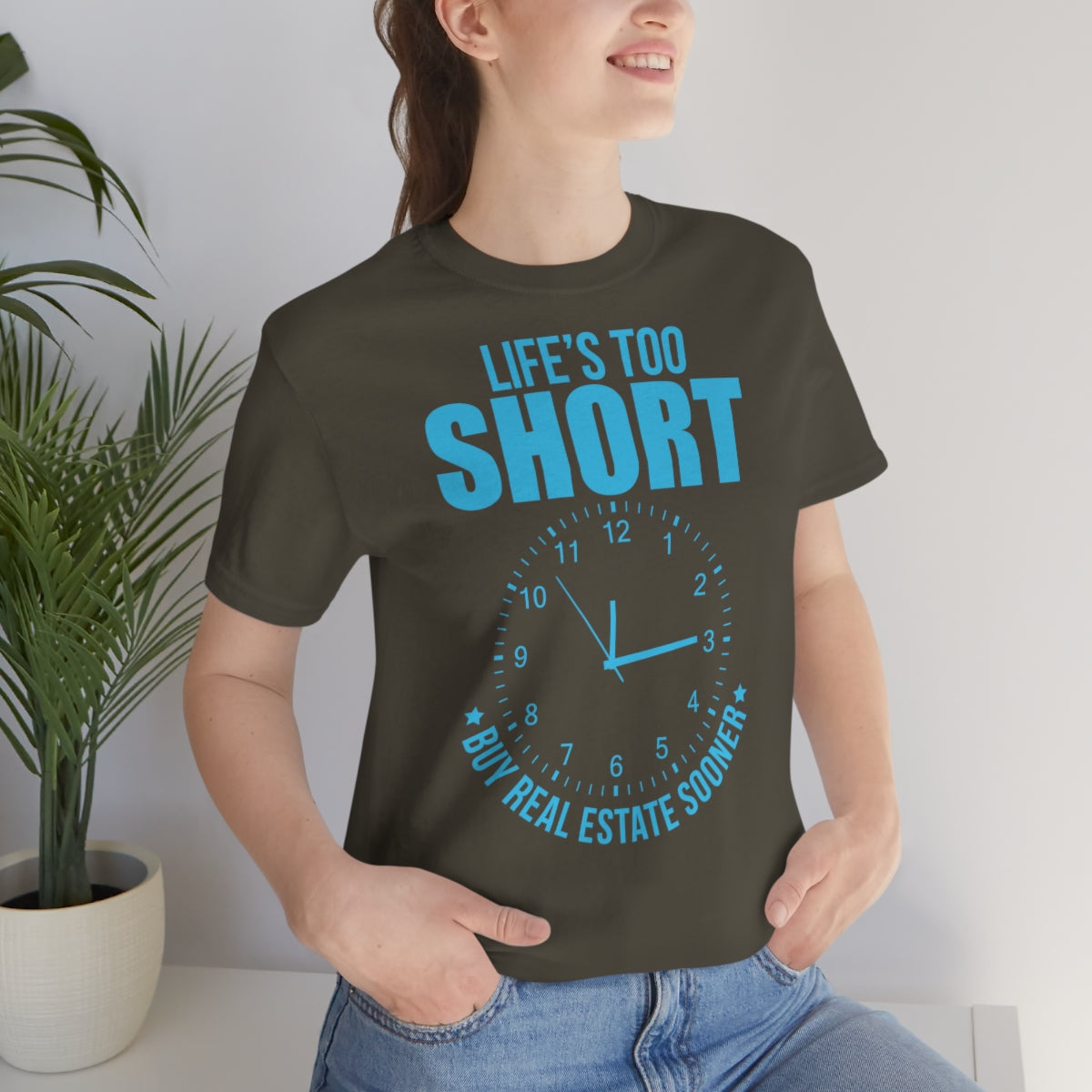 Life's Too Short - ShirtRealtorsWear