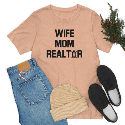 Wife Mom Realtor - ShirtRealtorsWear