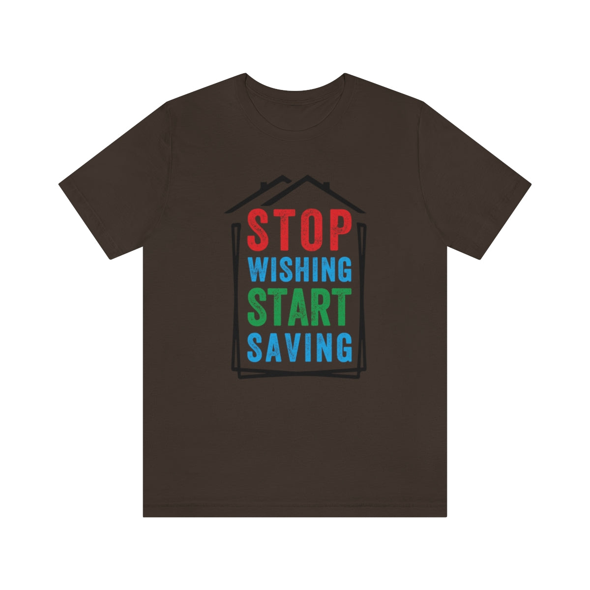 Stop Wishing - ShirtRealtorsWear