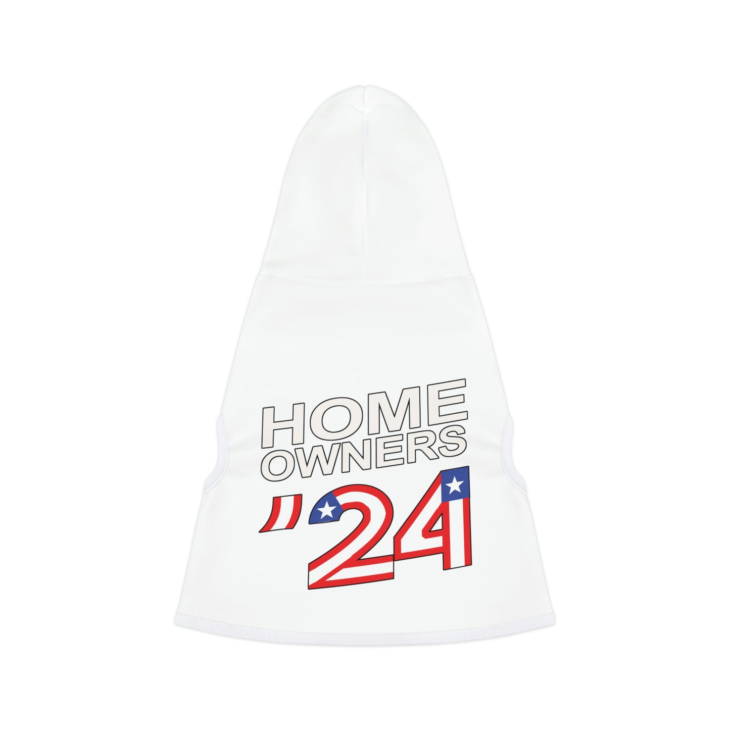 Home Owners 2024 Pet Hoodie