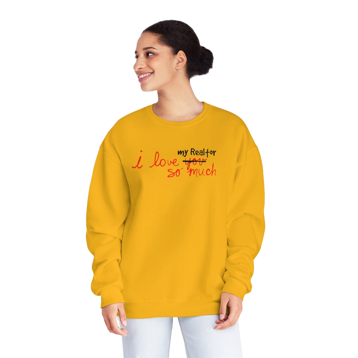 I Love My Realtor So Much Sweatshirt - ShirtRealtorsWear