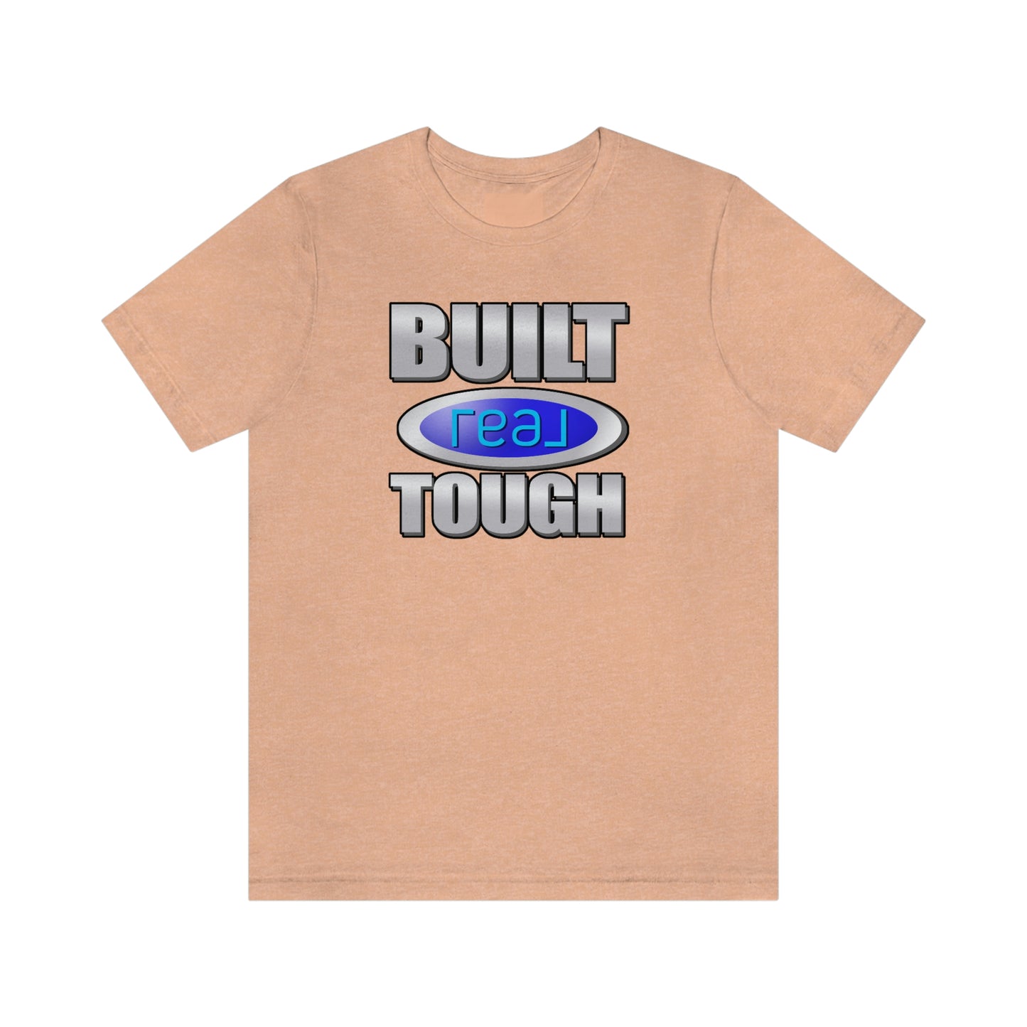 Built REAL Tough