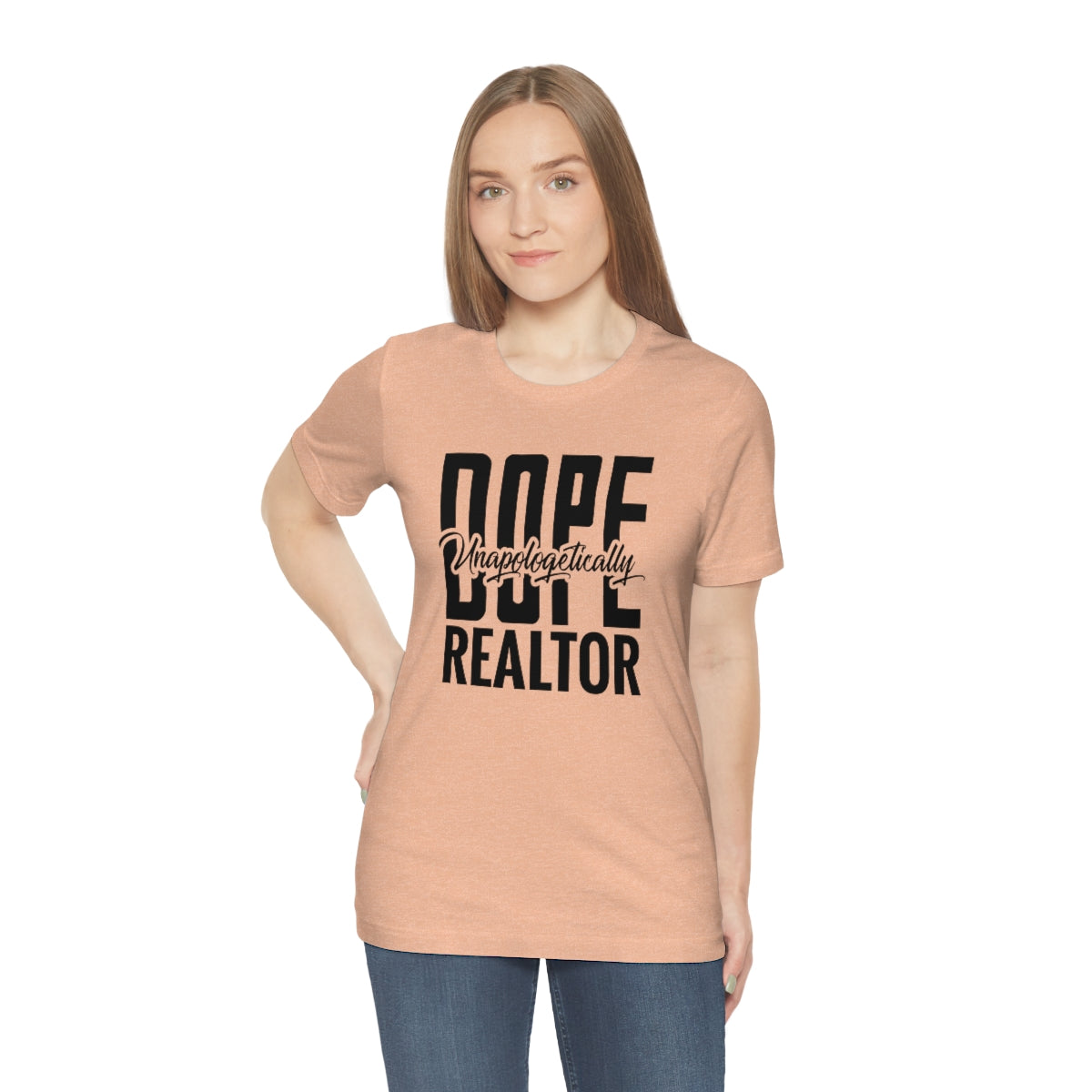 Unapologetically Dope Realtor - ShirtRealtorsWear