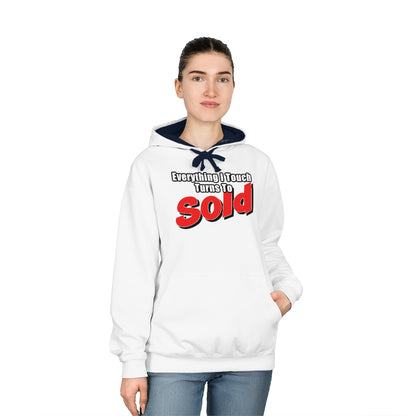 Everything I Touch Turns To Sold Hoodie - Shirty Realtor #shirtyrealtor