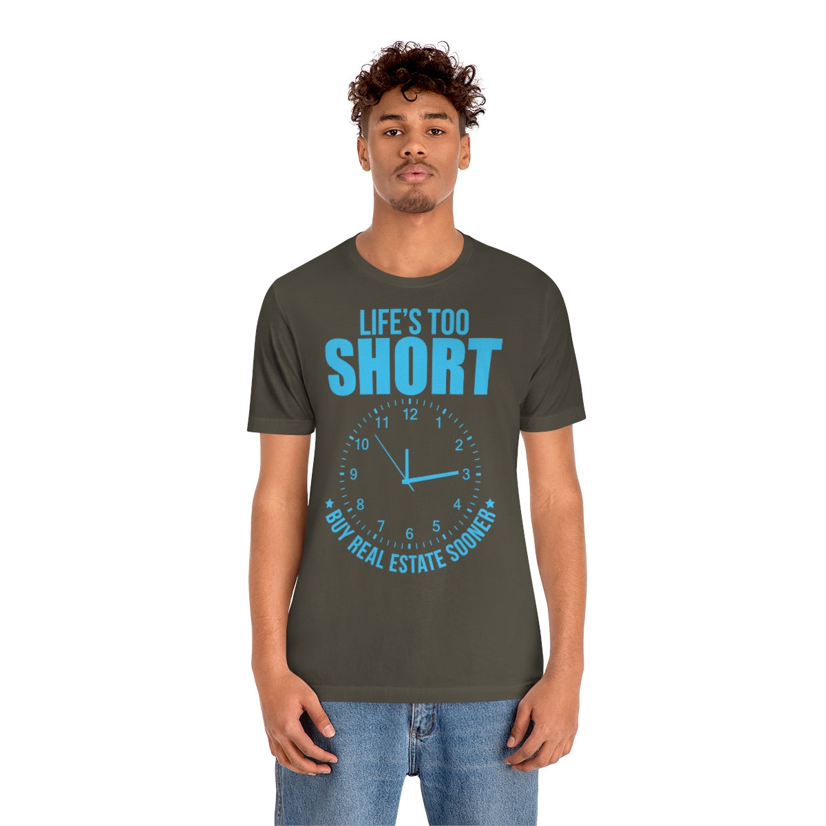 Life's Too Short - ShirtRealtorsWear