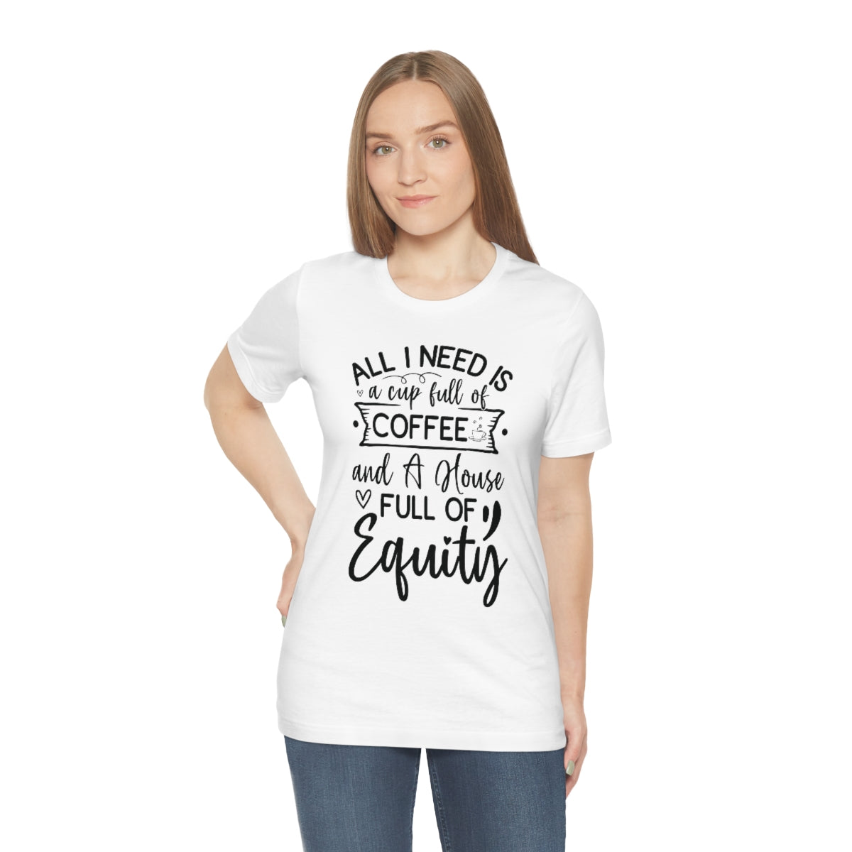 All I Need Is Equity - ShirtRealtorsWear