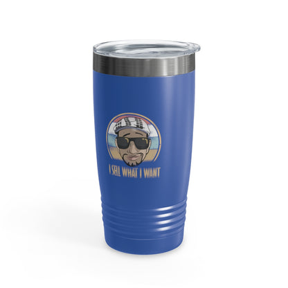 I Sell What I Want Ringneck Tumbler #ianofaustin