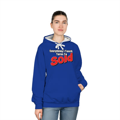 Everything I Touch Turns To Sold Hoodie - Shirty Realtor #shirtyrealtor