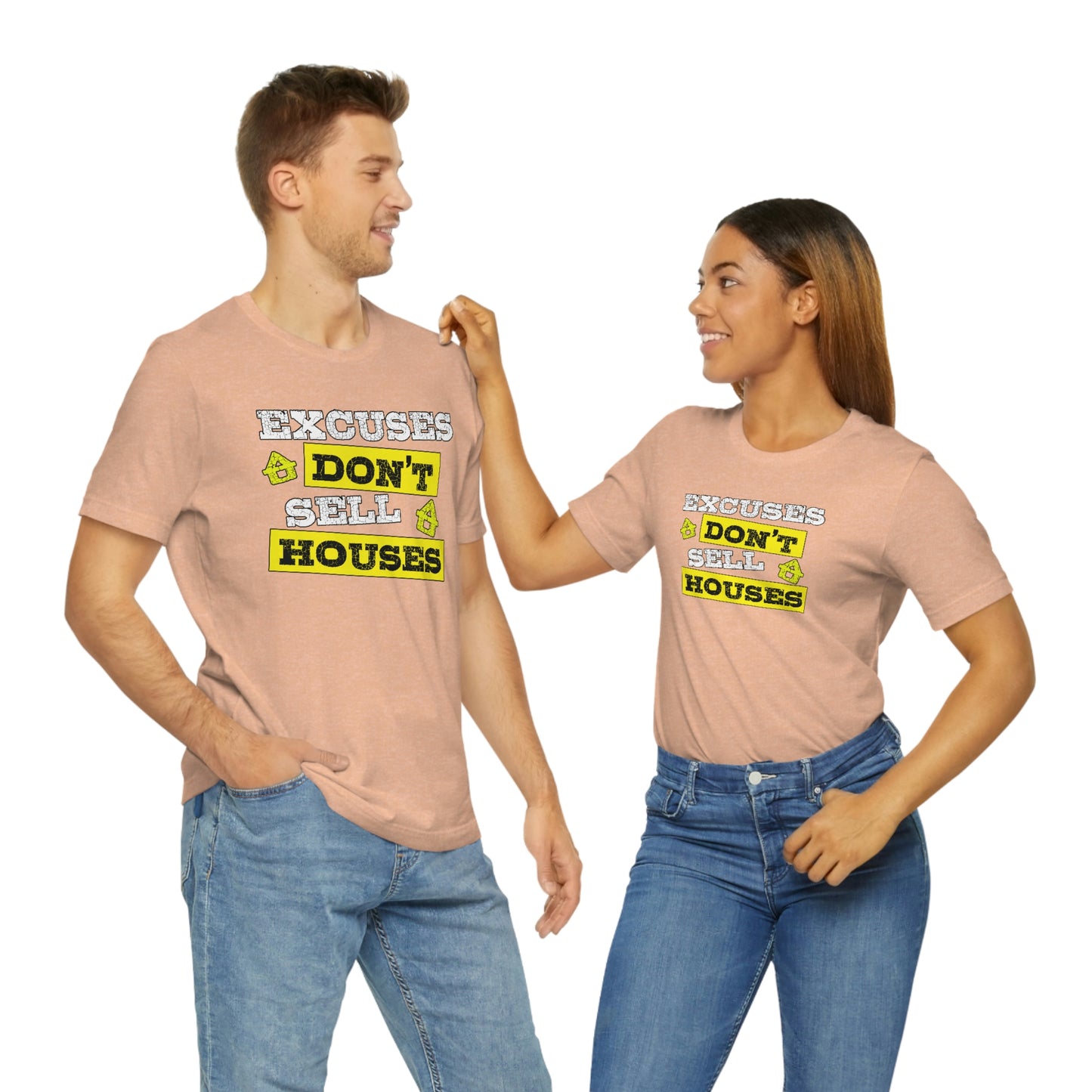 Excuses Don't Sell Houses