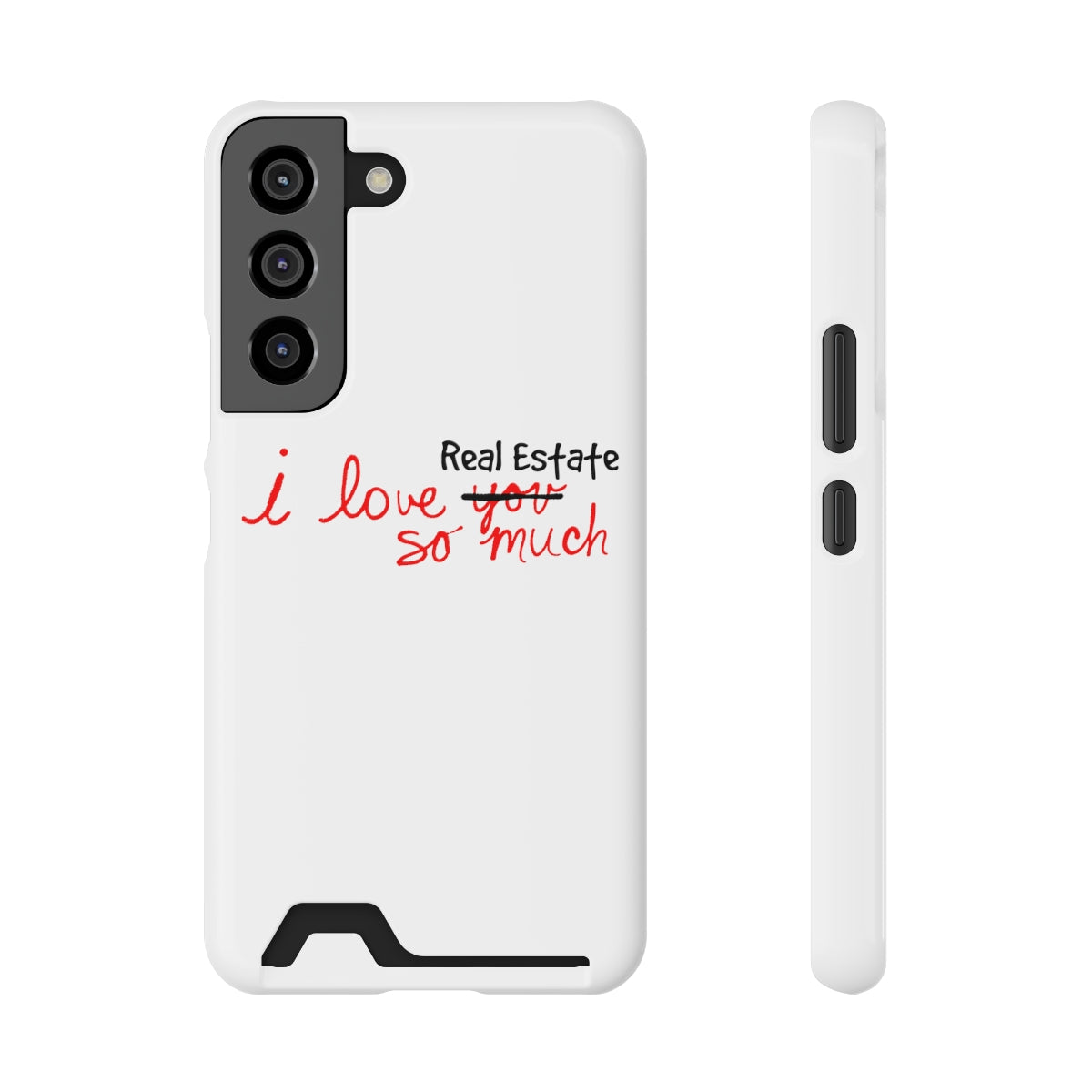 I Love Real Estate So Much Phone Case With Card Holder