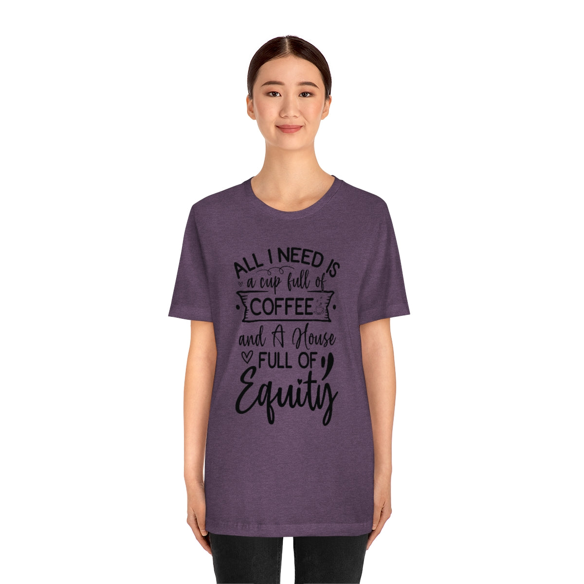 All I Need Is Equity - ShirtRealtorsWear