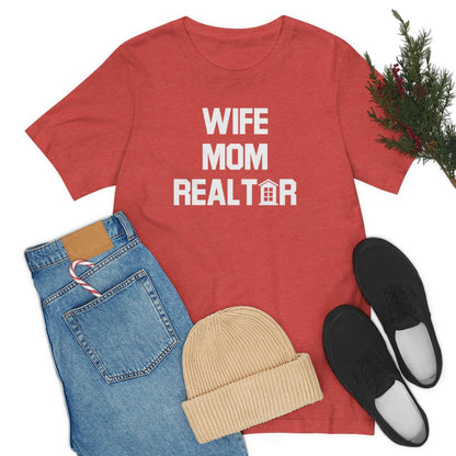 Wife Mom Realtor - ShirtRealtorsWear