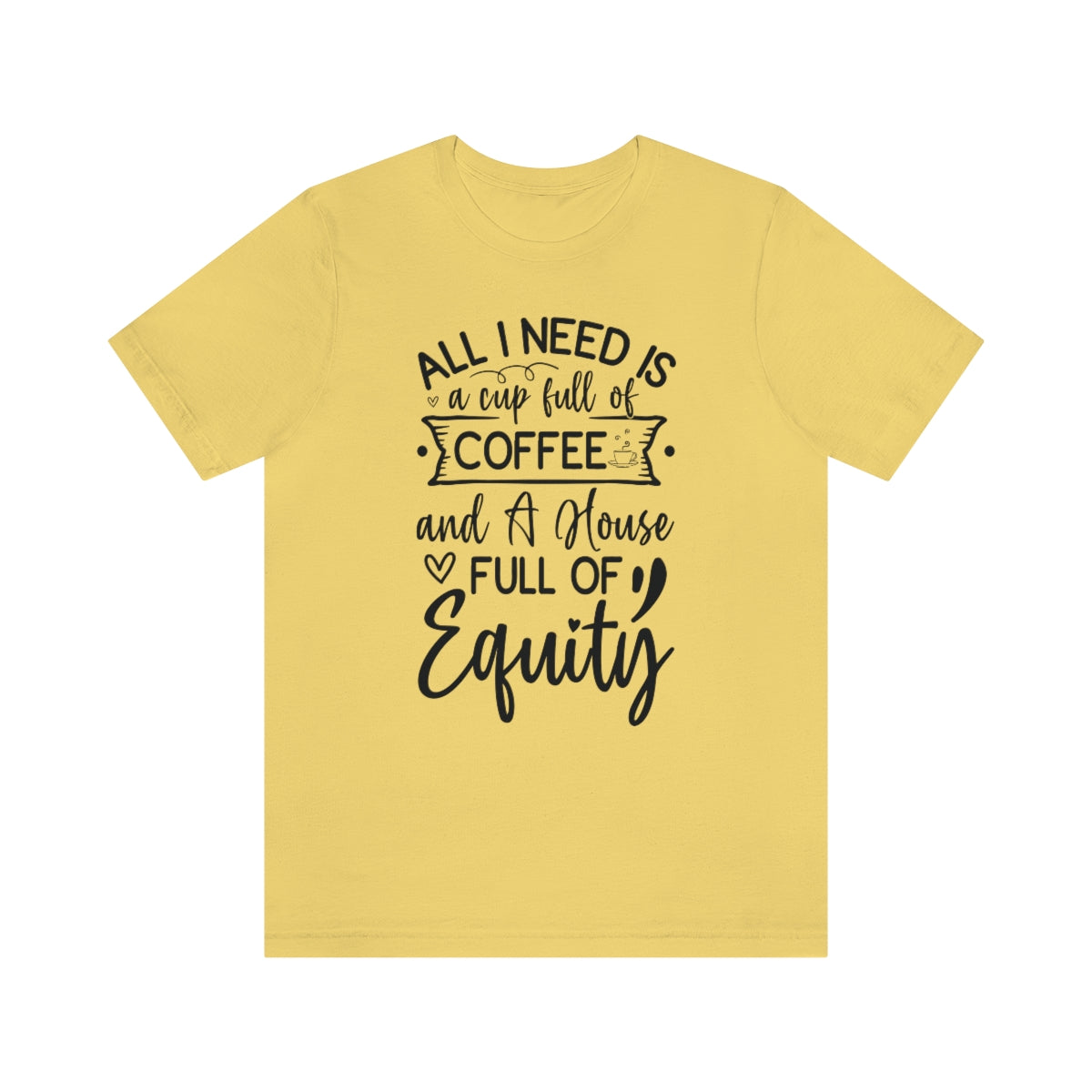 All I Need Is Equity - ShirtRealtorsWear