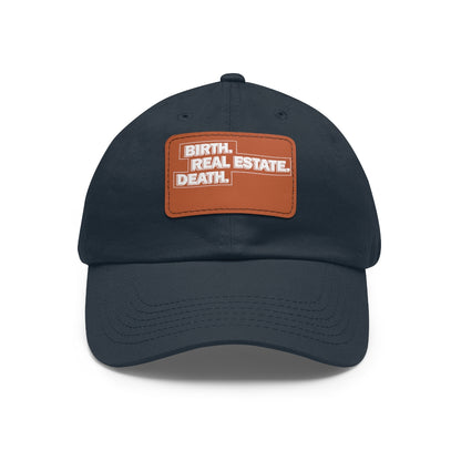 Birth. Real Estate. Death. Hat with Leather Patch