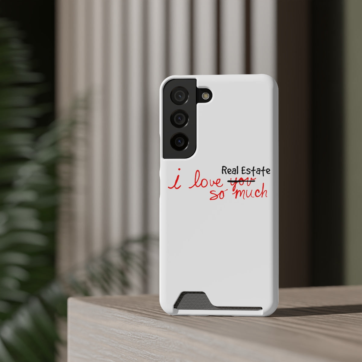 I Love Real Estate So Much Phone Case With Card Holder