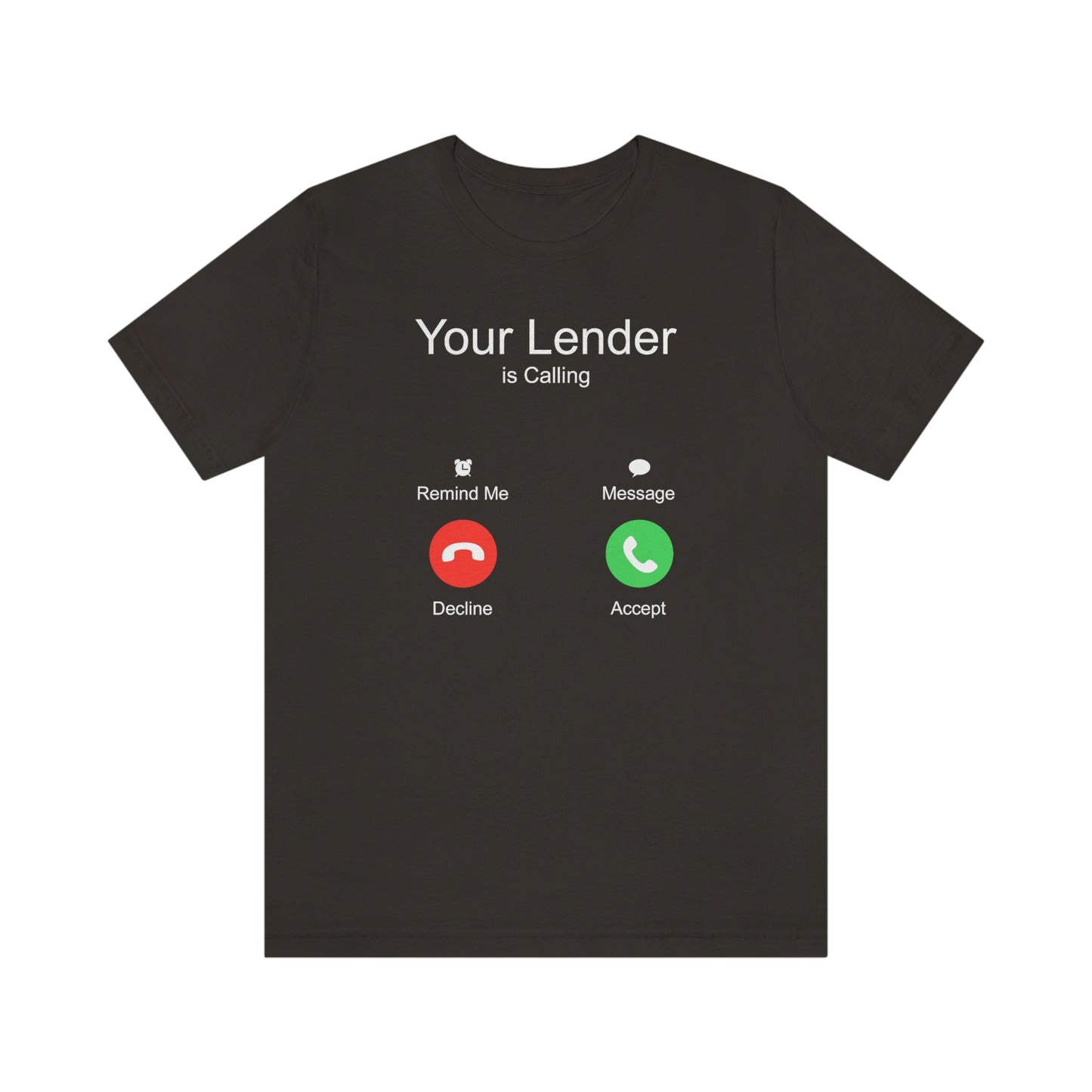 Your Lender is Calling