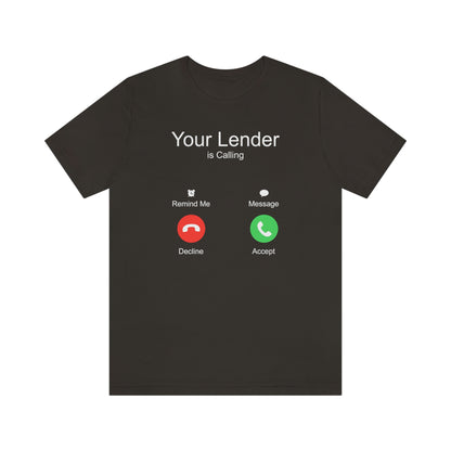 Your Lender is Calling