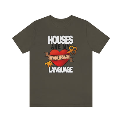 Houses Are My Love Language - Shirty Realtor