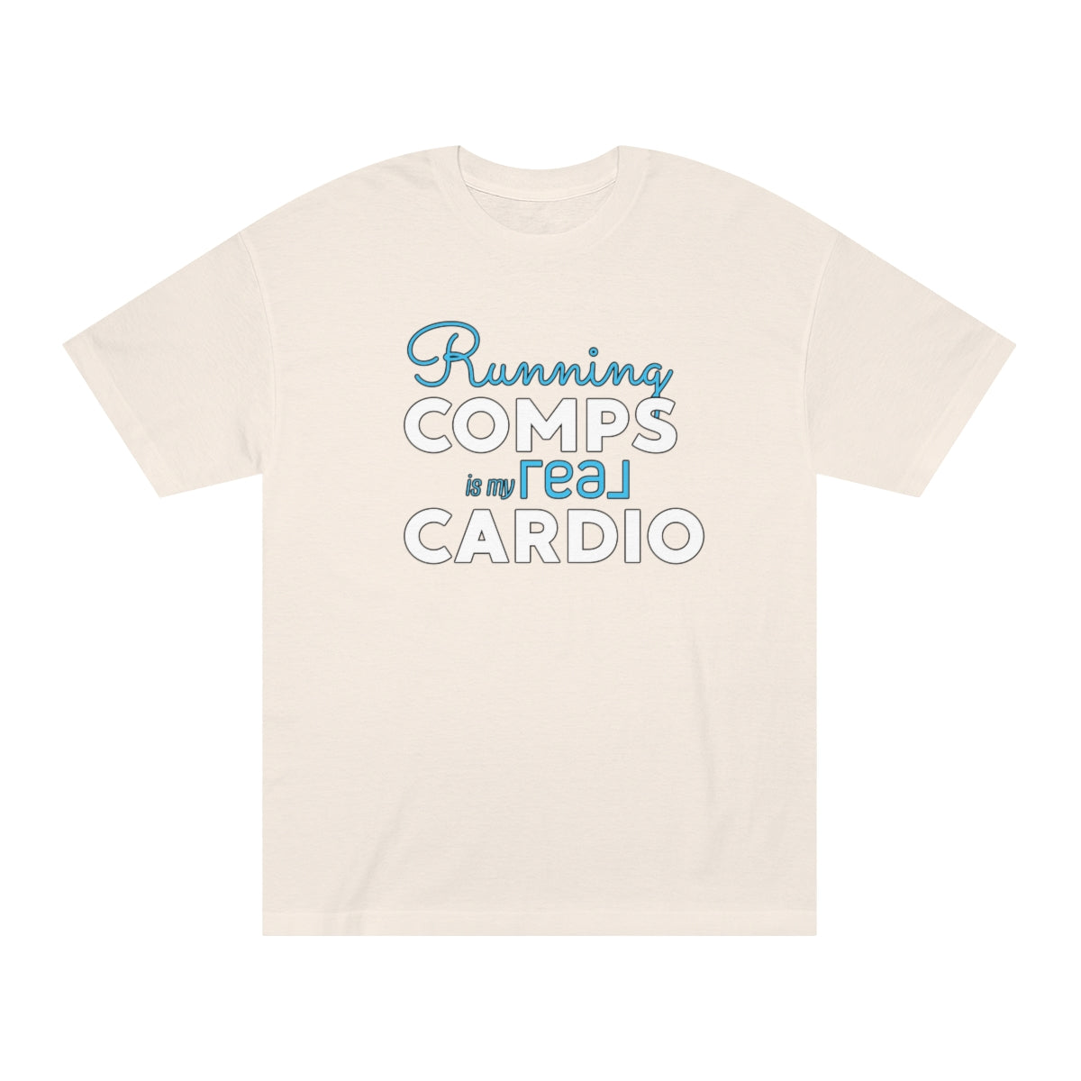 Running Comps REAL BLUE Unisex Classic Tee - REAL ESTATE Tease