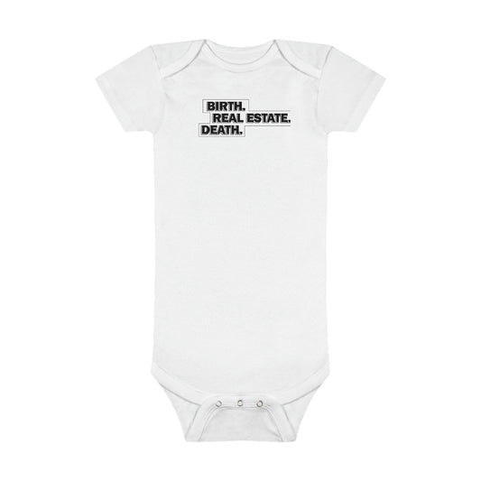 Birth. Real Estate. Death. Baby Onesie