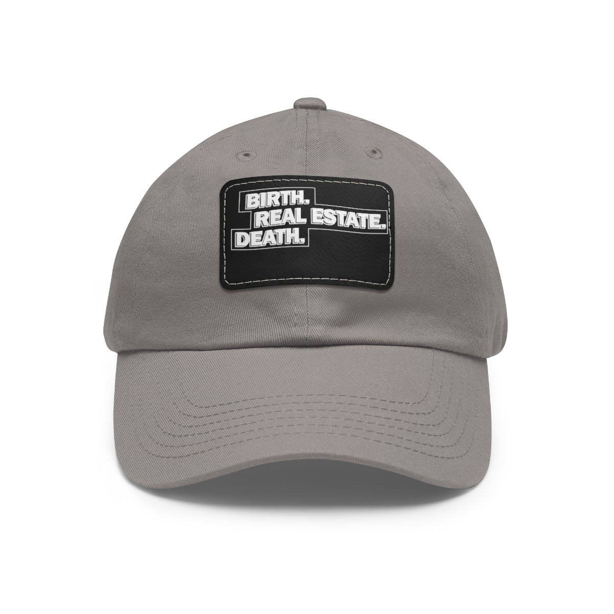 Birth. Real Estate. Death. Hat with Leather Patch