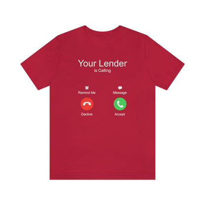 Your Lender is Calling