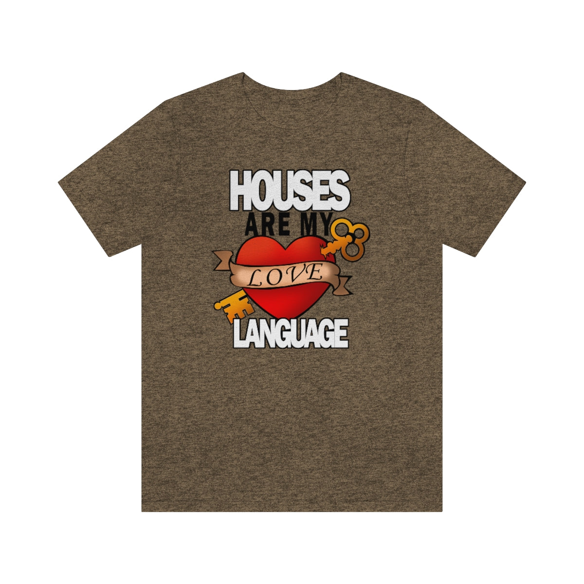 Houses Are My Love Language - Shirty Realtor